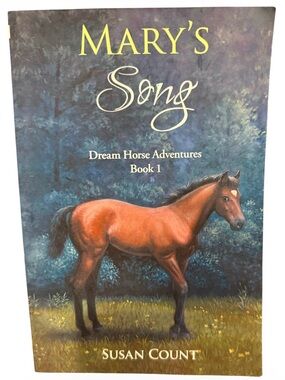 💛10 for $10 or 💰BOGO FREE Mary’s Song Dream Horse Adventures Book 1